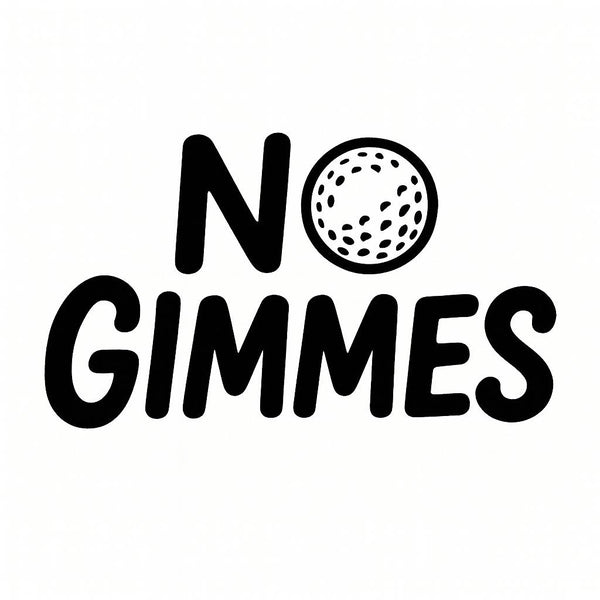 No Gimmes 
